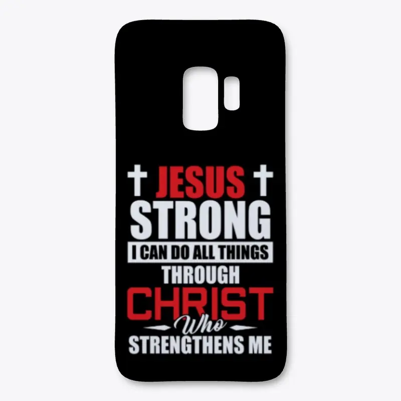 JESUS STRONG -  I CAN DO ALL THINGS