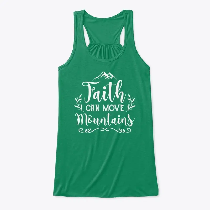 FAITH CAN MOVE MOUNTAINS 