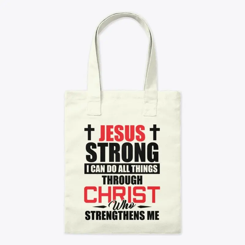 JESUS STRONG -  I CAN DO ALL THINGS