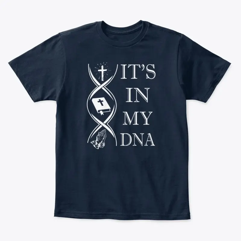 IT'S IN MY DNA