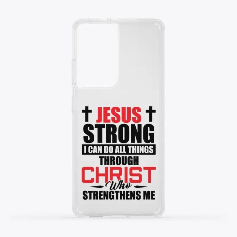 JESUS STRONG -  I CAN DO ALL THINGS