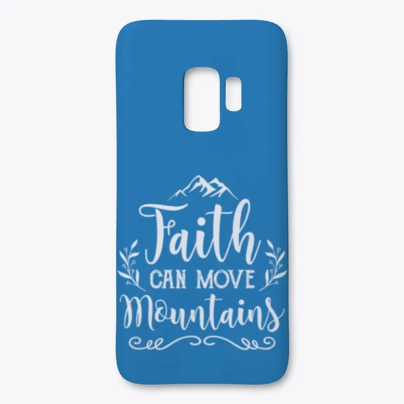 FAITH CAN MOVE MOUNTAINS 