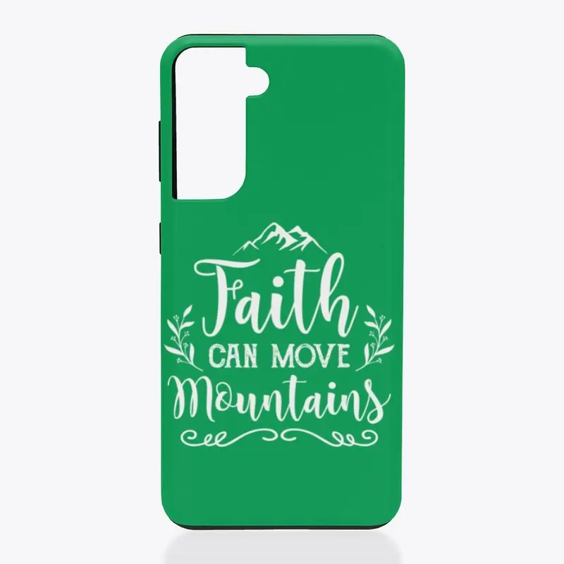 FAITH CAN MOVE MOUNTAINS 