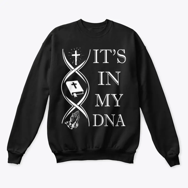 IT'S IN MY DNA