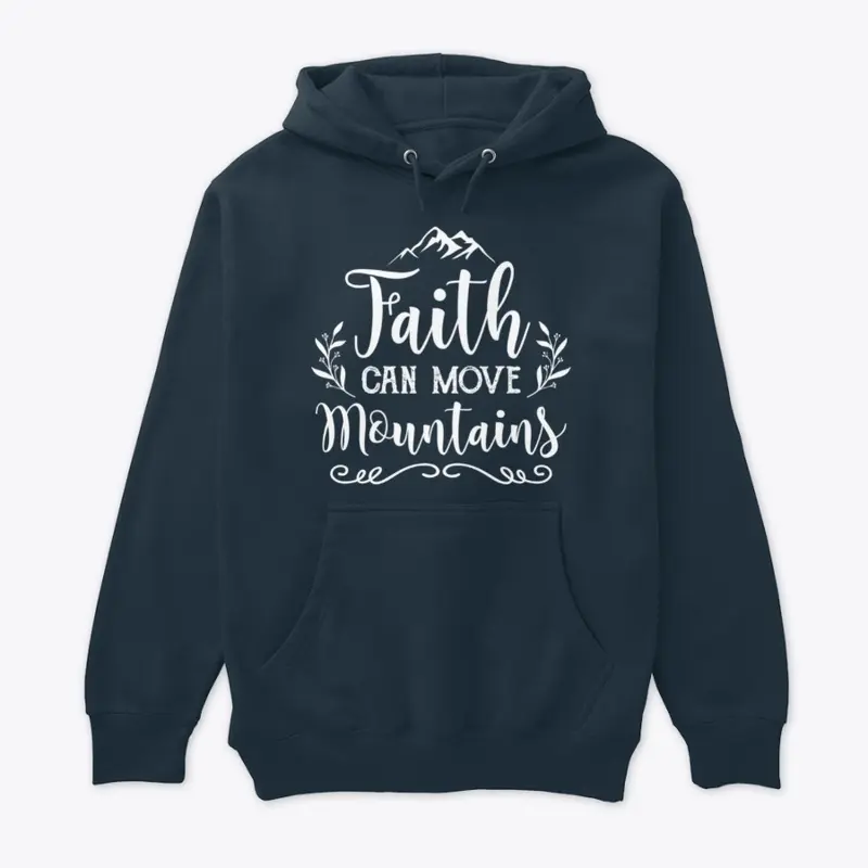 FAITH CAN MOVE MOUNTAINS 