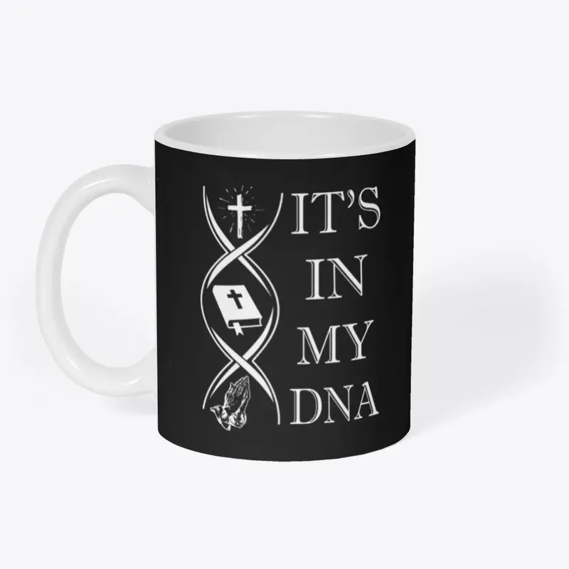 IT'S IN MY DNA